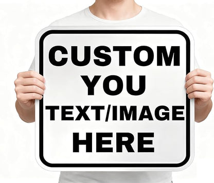 Custom Aluminum Signs – Personalized Weatherproof Metal Signs for Indoor & Outdoor Use – Multiple Sizes – Add Text/Logo – Optional Reflective & Double-Sided Printing – for Home, Business, Hazard, Garden, Door & Commercial Use (square, 16x16inch)