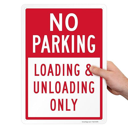 SmartSign No Parking Loading Unloading Only - 10" x 14", Rustproof 40 Mil Laminated Aluminum, Red/White, Durable Metal Sign for Outdoors, USA-Made
