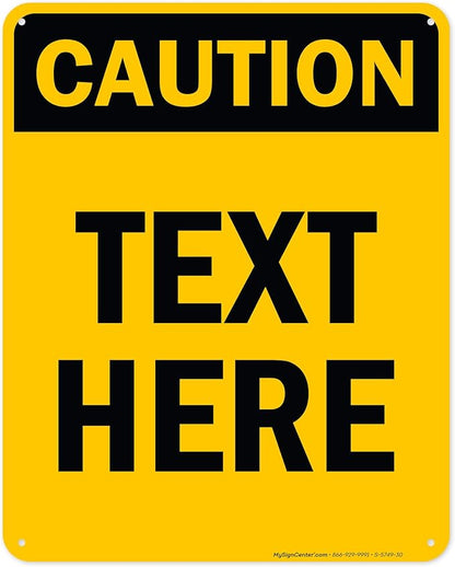 Custom Caution Sign, OSHA Sign, 24x30 Inches, 55 mil thick HDPE (high density polyethylene), Made in USA by My Sign Center
