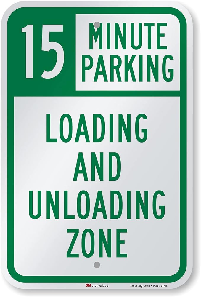 SmartSign 18 x 12 inch “15 Minute Parking - Loading And Unloading Zone” Metal Sign, 63 mil Aluminum, 3M Laminated Engineer Grade Reflective Material, Green and White, Made in USA