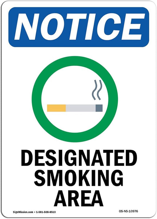 OSHA Notice Sign - Designated Smoking Area Sign with Symbol | Vinyl Label Decal | Protect Your Business, Construction Site | Made in The USA