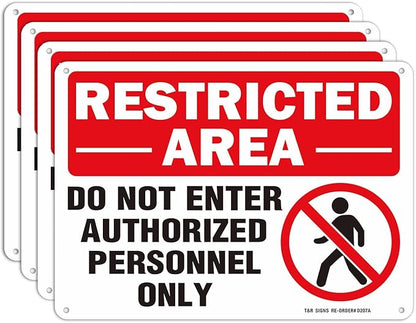 Restricted Area Do Not Enter Authorized Personnel Only Sign - 4 Pack - 10 x 7 Inches Rust Free .040 Aluminum - UV Protected, Waterproof, Weatherproof and Fade Resistant - 4 Pre-drilled Holes