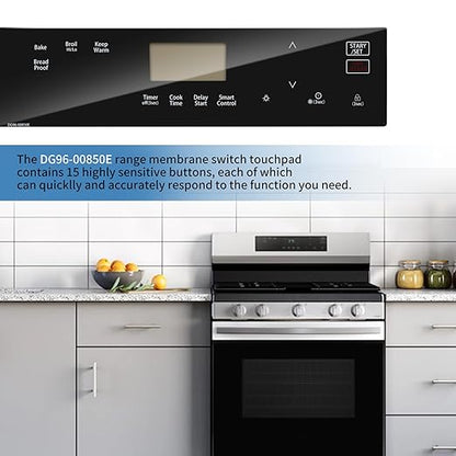 DG96-00850E Range Membrane Switch Touchpad Control Touch Panel for Samsung Gas Ranges Stove Oven NX60A6111SS/NX60A6111SB, Replaces 4976816/AP7192051/PS16736760/EAP16736760