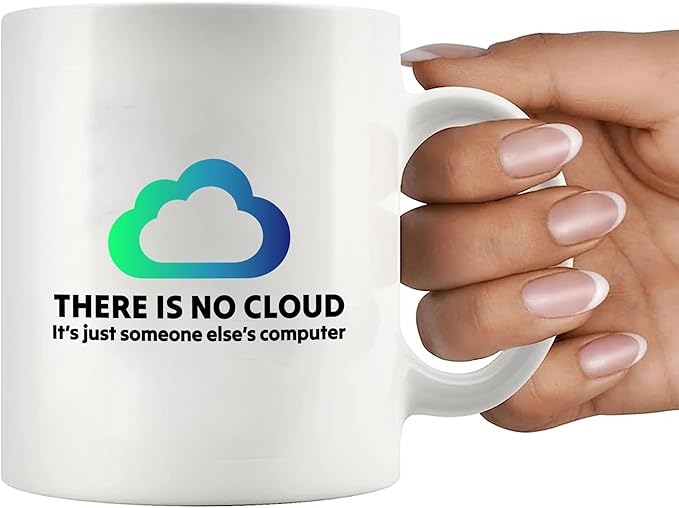 Panvola There Is No Cloud Programmer Gifts Computer Programming Developers Coders Computer Engineer Computer Science IT Novelty Drinkware Ceramic Mug 11 oz White