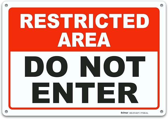 Brimar - 10 x 7" - Restricted Area Do Not Enter Sign - .040″ Rust-Free Aluminum - Clear Communication - Easy Installation