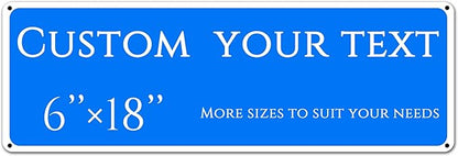 Custom Sign, street signs customized，custom wedding,name Signs, Multiple Sizes, Customize for Office, Business, Workplace, office, Home, Delivery Signs,Reflective(6 * 18 Inch)