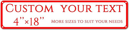 Custom Sign, Custom Indoor/Outdoor Decorative Sign，Aluminum Weatherproof Metal Sign Multiple Sizes,custom wedding sign，Reflective， Customize for Office, Business, Workplace, Home, Delivery Signs(4*18 Inch)
