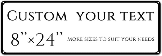 Custom Sign, Custom Indoor/Outdoor Decorative Sign，Reflective，Aluminum Weatherproof Metal Sign Multiple Sizes, Customize for street Business, Workplace, office, Home, Delivery Signs(8 * 24 Inch)