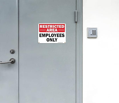 Restricted Area Sign Employees Only Sign - 2 Pack - 10 x 7 Inches Rust Free .040 Aluminum - UV Protected, Waterproof, Weatherproof and Fade Resistant - 4 Pre-drilled Holes