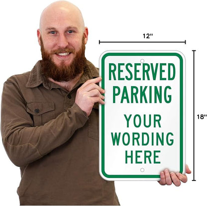 SmartSign "Reserved Parking - Add Your Wording Here" Custom Sign | 12" x 18" Aluminum, Made in USA
