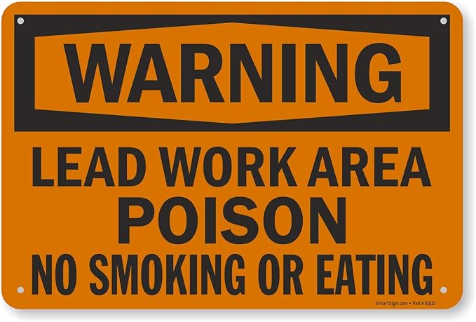 SmartSign "Warning - Lead Work Area, Poison, No Smoking Or Eating" Sign | 12" x 18" Aluminum