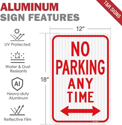 T&R Large No Parking Anytime Signs, 18" x 12" Engineer Grade Reflective Sheeting, Rust Free Aluminum, Weather Resistant, Waterproof, Fade Resistant, 2 Pre-drilled Holes