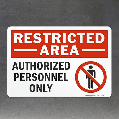 SmartSign (Pack of 4) 5 x7 inch “Restricted Area - Authorized Personnel Only” Sticker Labels with Symbol, 5 mil Laminated Polyester with SuperStick Adhesive, Red, Black and White, Made in USA
