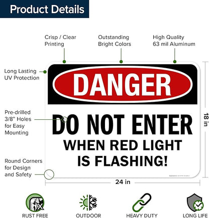 Danger Do Not Enter When Red Light is Flashing Sign, 18x24 Inches, Rust Free .063 Aluminum, Fade Resistant, Made in USA by My Sign Center