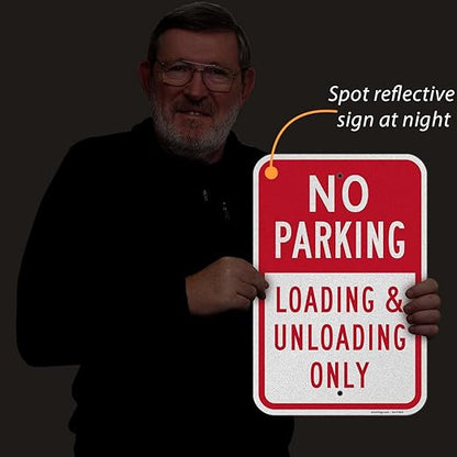 SmartSign Basics 18 x 12 inch “No Parking - Loading And Unloading Only” Metal Sign, 120 mil Aluminum Composite (ACM), Engineer Grade Reflective Material, Red and White, Made in USA