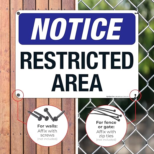 Notice Restricted Area Sign, 10x14 Inches, Rust Free .040 Aluminum, Fade Resistant, Made in USA