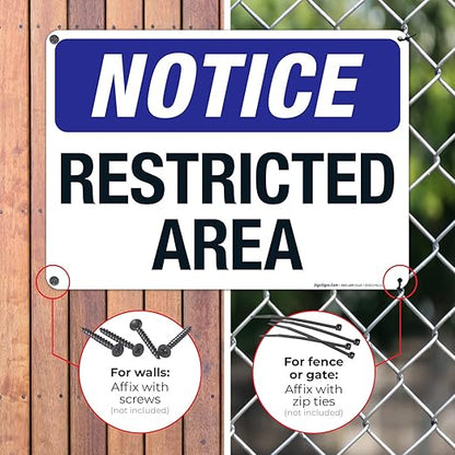Notice Restricted Area Sign, 10x14 Inches, Rust Free .040 Aluminum, Fade Resistant, Made in USA