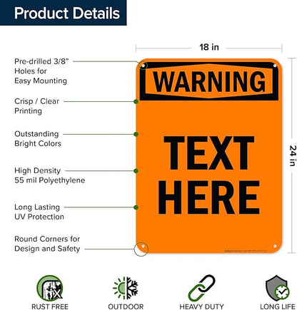 Custom warning Sign, OSHA Sign, 18x24 Inches, 55 mil thick HDPE (high density polyethylene), Made in USA by My Sign Center