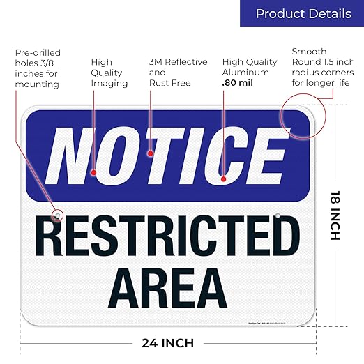 Notice Restricted Area Sign, 18x24 Inches, 3M EGP Reflective .080 Aluminum, Fade Resistant, Made in USA