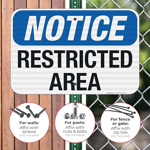 Notice Restricted Area Sign, 12x18 Inches, 3M EGP Reflective .063 Aluminum, Fade Resistant, Made in USA