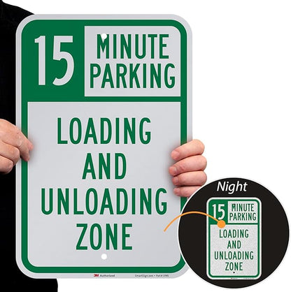 SmartSign 18 x 12 inch “15 Minute Parking - Loading And Unloading Zone” Metal Sign, 63 mil Aluminum, 3M Laminated Engineer Grade Reflective Material, Green and White, Made in USA