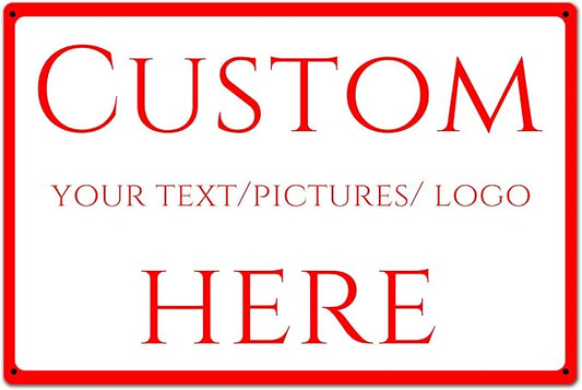 custom metal sign,make your own sign custom，Aluminum Weatherproof Metal Sign Multiple Sizes, Customize for Office, Business, Workplace, office, Home, Delivery Signs(18 * 14 Inch)