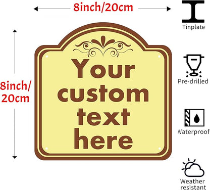 Custom Sign, Custom Indoor/Outdoor Decorative Sign，Aluminum Weatherproof Metal Sign Multiple Sizes, Customize for Office, Business, Workplace, office, Home, Delivery Signs
