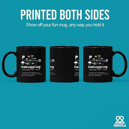 Panvola Debugging Definition Mug Funny Gift Computer Programmer Programming Coding Code IT Tech Support Coffee Ceramic Cup 11 oz (Black)