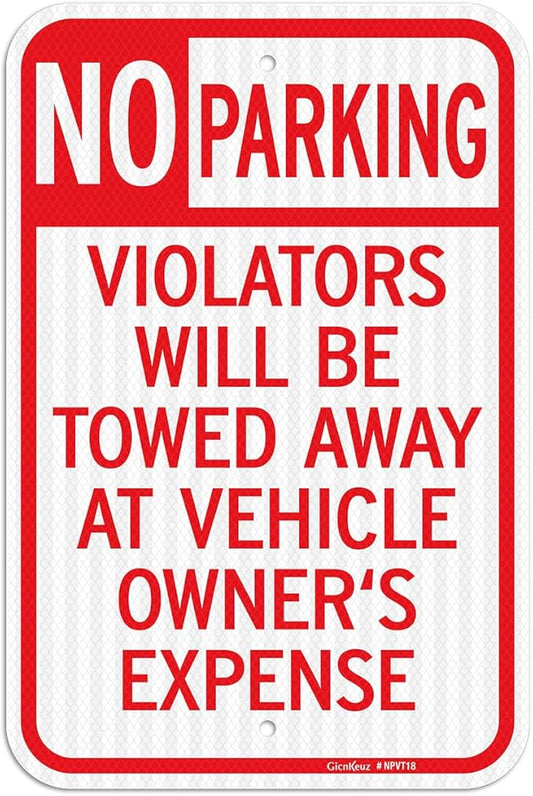GicnKeuz Large No Parking Signs,18x12 Inches Violators Will Be Towed Away at Vehicle Owner's Expense Signs, Engineer Grade Reflective Aluminum, Fade Resistant,Indoor or Outdoor Use
