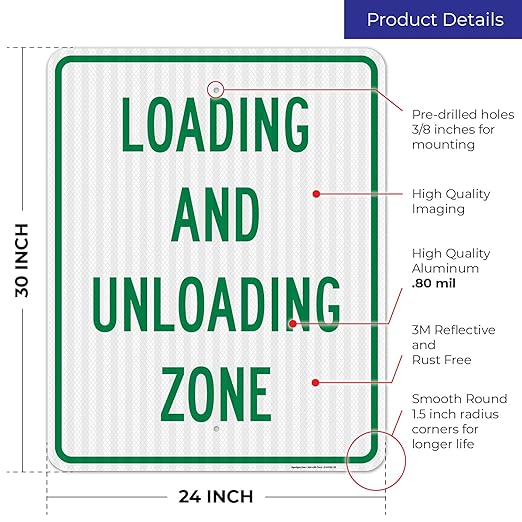 Loading and Unloading Zone Sign, 24x30 Inches, 3M EGP Reflective .080 Aluminum, Fade Resistant, Made in USA