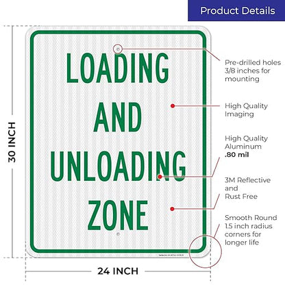 Loading and Unloading Zone Sign, 24x30 Inches, 3M EGP Reflective .080 Aluminum, Fade Resistant, Made in USA