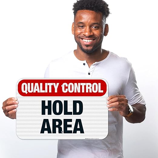 Quality Control Hold Area Sign, 12x18 Inches, 3M EGP Reflective .063 Aluminum, Fade Resistant, Made in USA