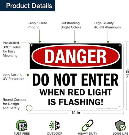 Danger Do Not Enter When Red Light is Flashing Sign, 10x14 Inches, Rust Free .040 Aluminum, Fade Resistant, Made in USA by My Sign Center