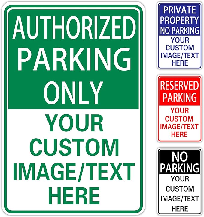 Authorized Parking Only Custom Parking Signs for Parking Lots Business and Schools Outdoor Use Aluminum Metal Decor 12x17 Inches