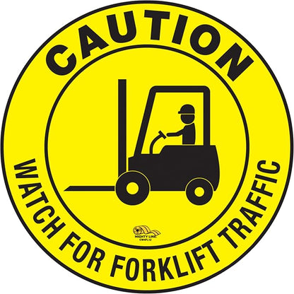 Mighty Line Forklift Floor Sign for Safety, Warning, Heavy-Duty, Peel and Stick, Adhesive, Industrial Quality, Caution Watch For Forklift Traffic, 12"