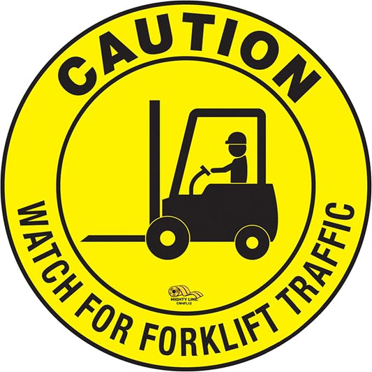Mighty Line Forklift Floor Sign for Safety, Warning, Heavy-Duty, Peel and Stick, Adhesive, Industrial Quality, Caution Watch For Forklift Traffic, 12"