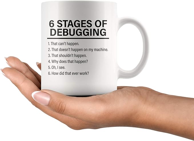 Panvola Stages Of Debugging Computer Programmer Gift Funny Programming Mug For Dad Husband Boyfriend Coworker From Wife Girlfriend Friends 11 oz White Coffee Cup