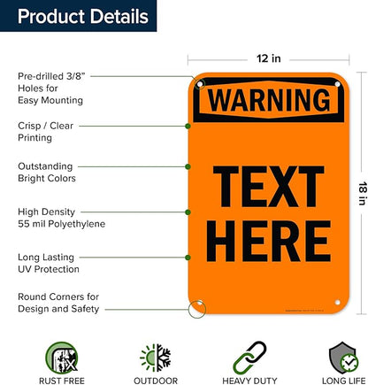 Custom warning Sign, OSHA Sign, 12x18 Inches, 55 mil thick HDPE (high density polyethylene), Made in USA by My Sign Center