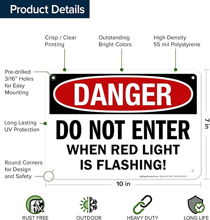 Danger Do Not Enter When Red Light is Flashing Sign, 10x7 Inches, 55 mil thick HDPS (high density polystyrene), Made in USA by My Sign Center