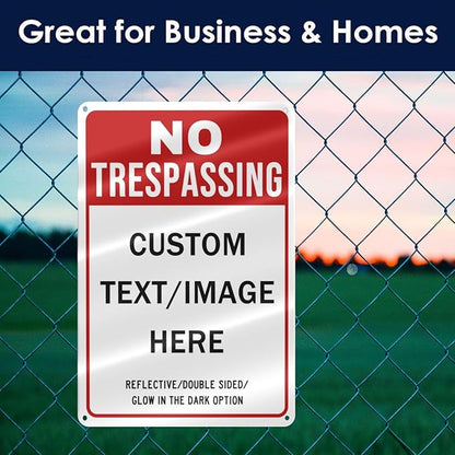 Custom No Trespassing Sign, Glow in the Dark/Reflective Option, Personalized Aluminum Warning Signs, Customize for Business, Yard, Garden, School, Driveway, Outdoor 12''x8''
