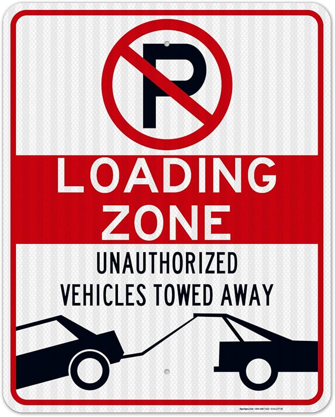No Parking Symbol Sign, Loading Zone Sign, 24x30 Inches, 3M EGP Reflective .080 Aluminum, Fade Resistant, Indoor/Outdoor Use, Made in USA