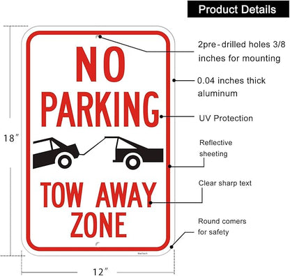 Large (4 Pack) No Parking Symbol Tow Away Zone Sign, 12x18 Inches Engineer Grade Reflective Rust Free Aluminum, 2 Pre-Drilled Holes Easy to Mount