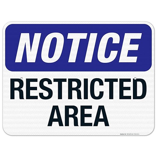 Notice Restricted Area Sign, 18x24 Inches, 3M EGP Reflective .080 Aluminum, Fade Resistant, Made in USA