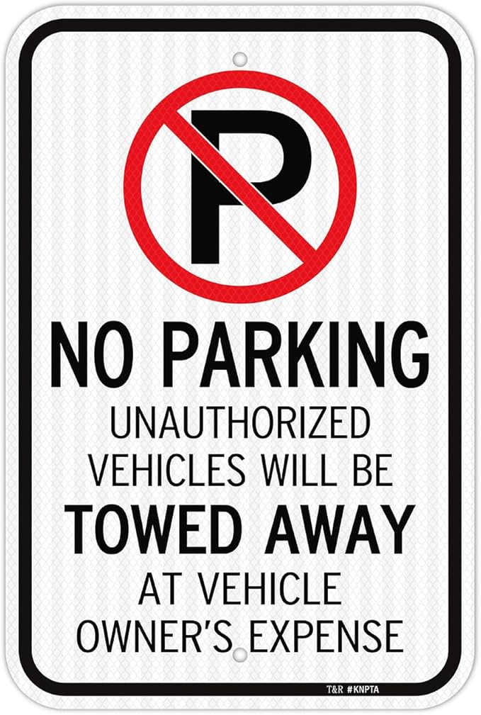 T&R Large No Parking Sign Will Be Towed Away Sign, 18" x 12" Engineer Grade Reflective Sheeting, Rust Free Aluminum, Weather Resistant, Waterproof, Fade Resistant, 2 Pre-drilled Holes