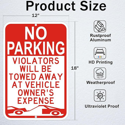 Large No Parking Sign, Violators Will Be Towed Away at Vehicle Owner's Expense Sign, 18x12 Inches Reflective Rust Free Aluminum sign, Weather Resistant, Waterproof, Fade Resistant