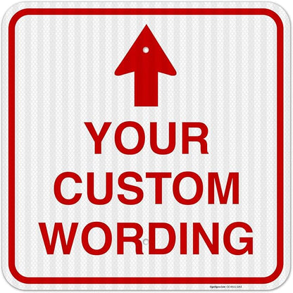 Custom Personalized, With Up Arrow, 18x18 Inches, 3M EGP Reflective .063 Aluminum, Fade Resistant, Made in USA