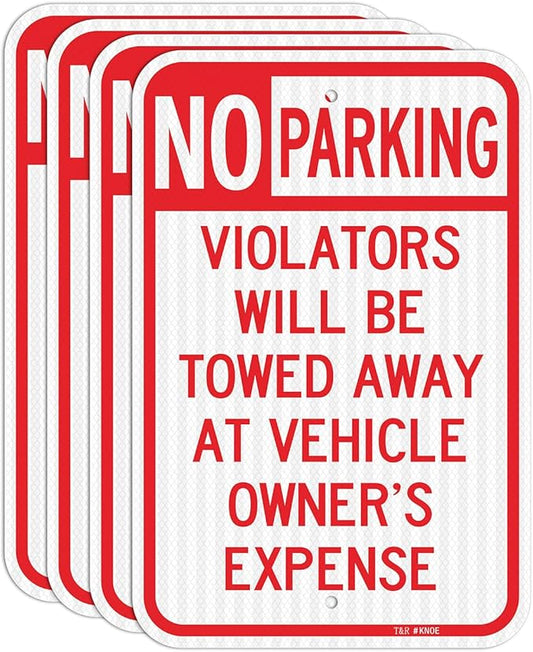 T&R (4 Pack) Large No Parking Sign, Violators Will Be Towed Away at Vehicle Owner's Expense Sign, 18" x 12" Engineer Grade Reflective Sheeting, Rust Free Aluminum, Weather Resistant, Waterproof, Fade Resistant, 2 Pre-drilled Holes