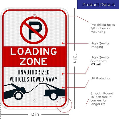 No Parking Symbol Sign, Loading Zone Sign, 12x18 Inches, 3M EGP Reflective .063 Aluminum, Fade Resistant, Easy Mounting, Indoor/Outdoor Use, Made in USA