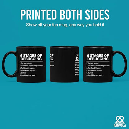 Panvola Stages Of Debugging Computer Programmer Gift Funny Programming Mug For Dad Husband Boyfriend Coworker From Wife Girlfriend Friends Coffee Cup (11 oz, Black)