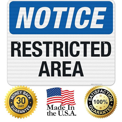 Notice Restricted Area Sign, 24x30 Inches, 3M EGP Reflective .080 Aluminum, Fade Resistant, Made in USA